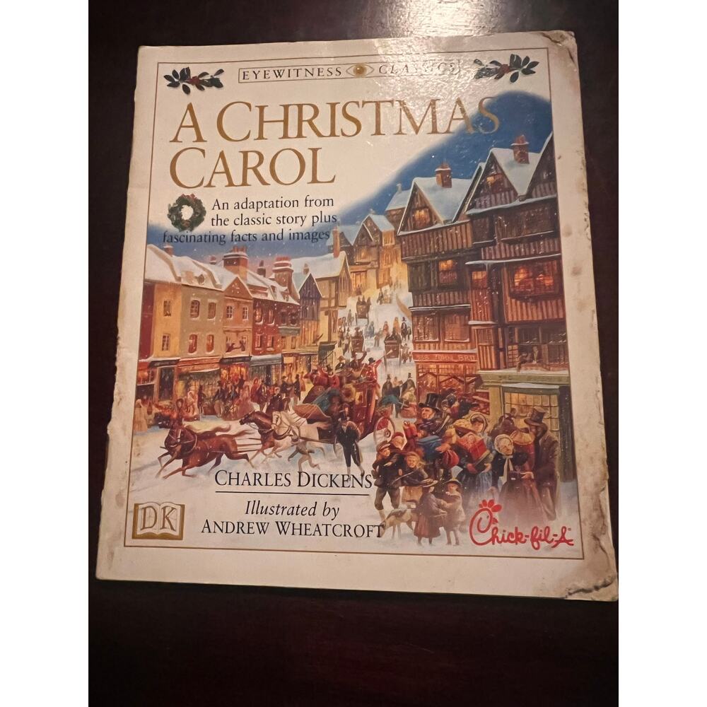 A Christmas Carol Charles Dickens Eyewitness Classics Chick-Fil-A Booklet